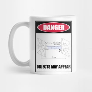 DANGER  - Objects May Appear Mug